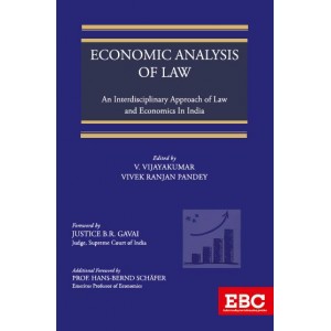 Eastern Book Company's Economic Analysis of Law: An Interdisciplinary Approach of Law and Economics in India by V. Vijaykumar & Vivek Ranjan Pandey | EBC